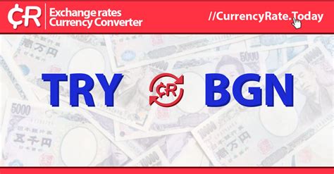 Bulgarian levs to Turkish liras Exchange Rate. Convert BGN/TRY .